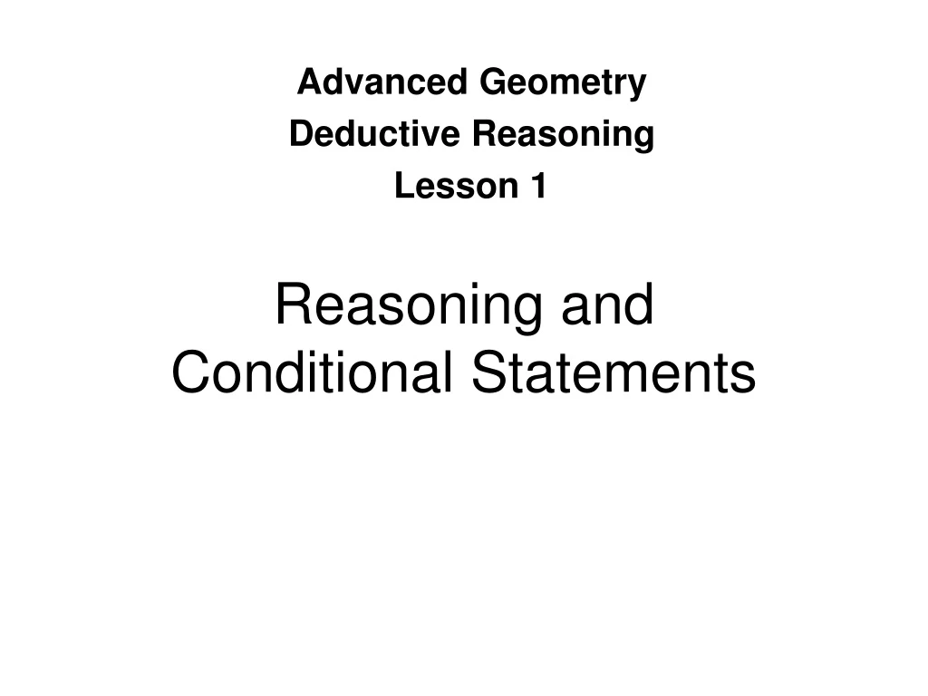 advanced geometry deductive reasoning lesson 1