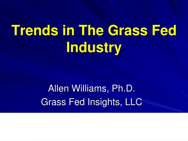 Trends in The Grass Fed Industry