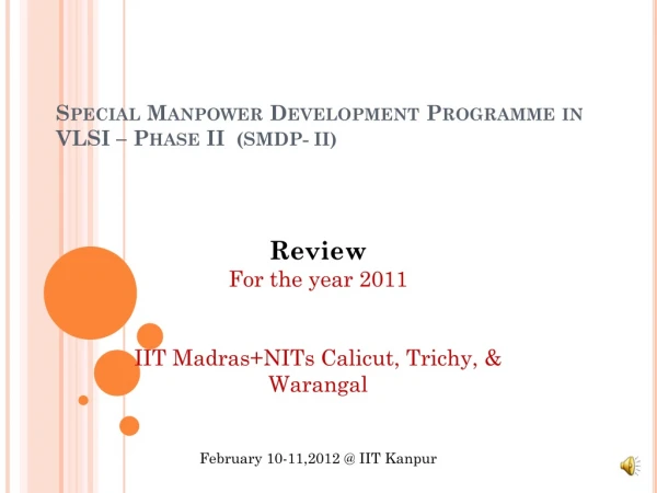Special Manpower Development Programme in VLSI – Phase II   (SMDP- II)