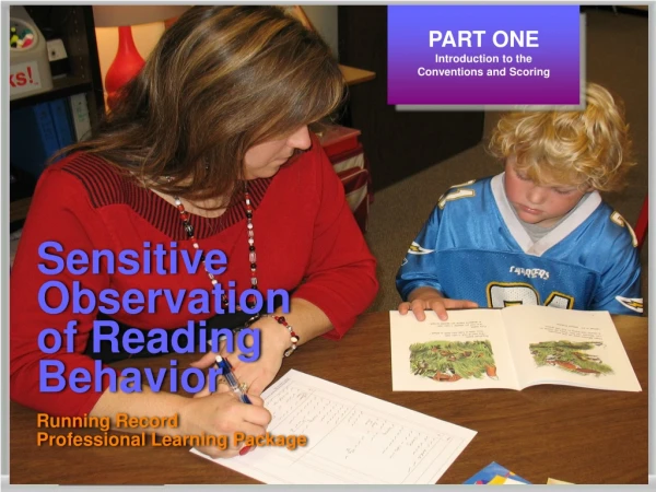 Sensitive  Observation  of Reading  Behavior Running Record  Professional Learning Package