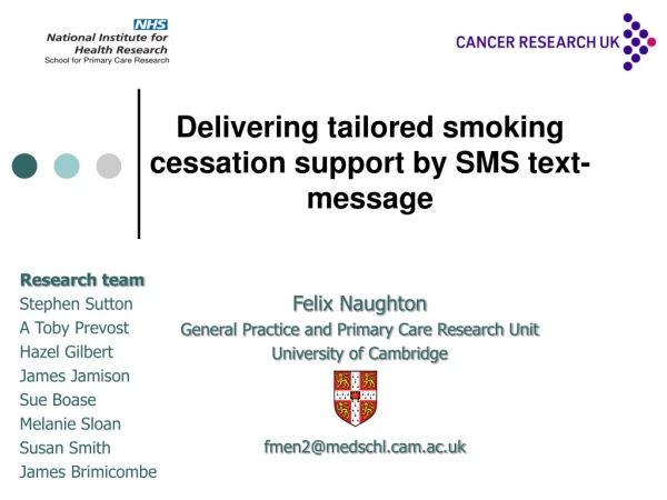 Delivering tailored smoking cessation support by SMS text-message