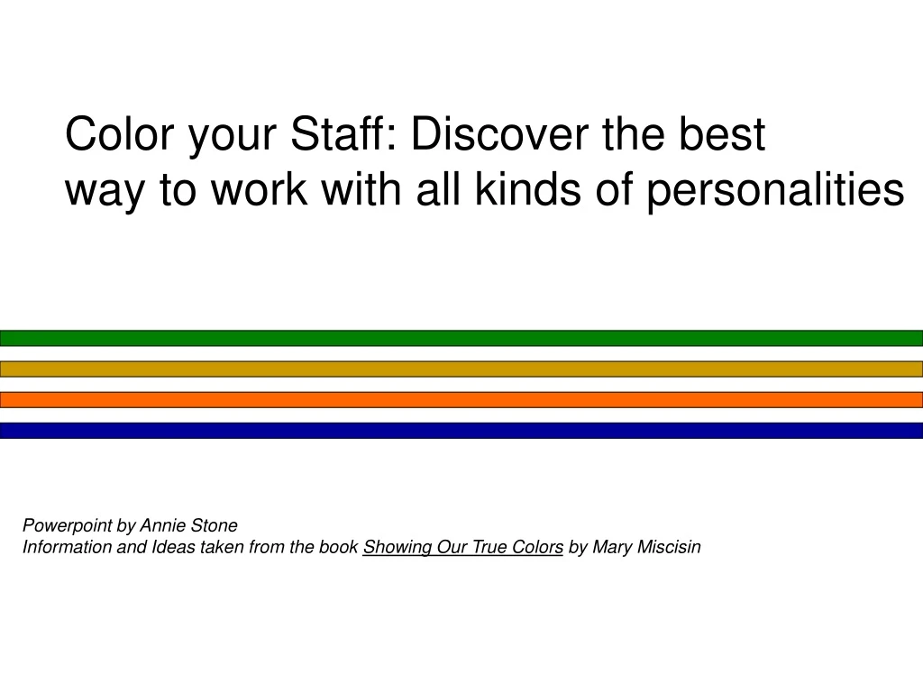 color your staff discover the best way to work