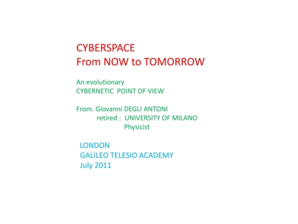 CYBERSPACE From NOW to TOMORROW An evolutionary  CYBERNETIC  POINT OF VIEW
