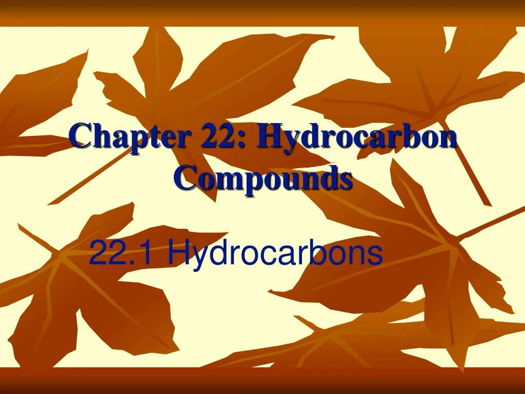 chapter 22 hydrocarbon compounds