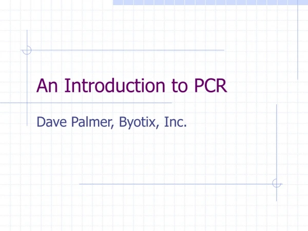 An Introduction to PCR