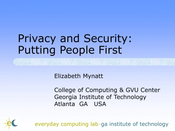 Privacy and Security: Putting People First