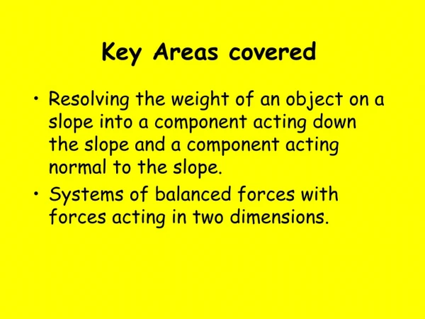 Key Areas covered