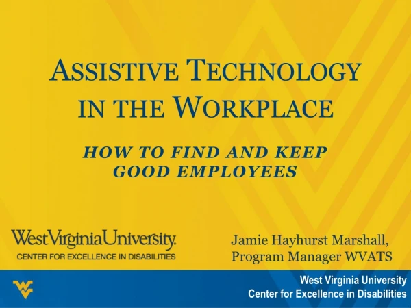Assistive Technology in the  Workplace
