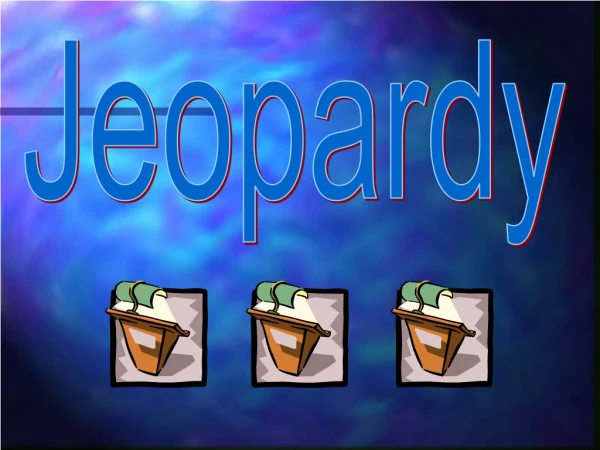 Jeopardy