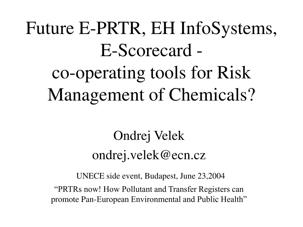 future e prtr eh infosystems e scorecard co operating tools for risk management of chemicals