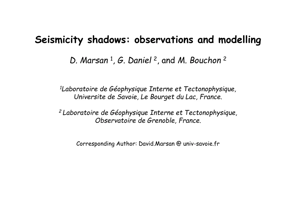 seismicity shadows observations and modelling