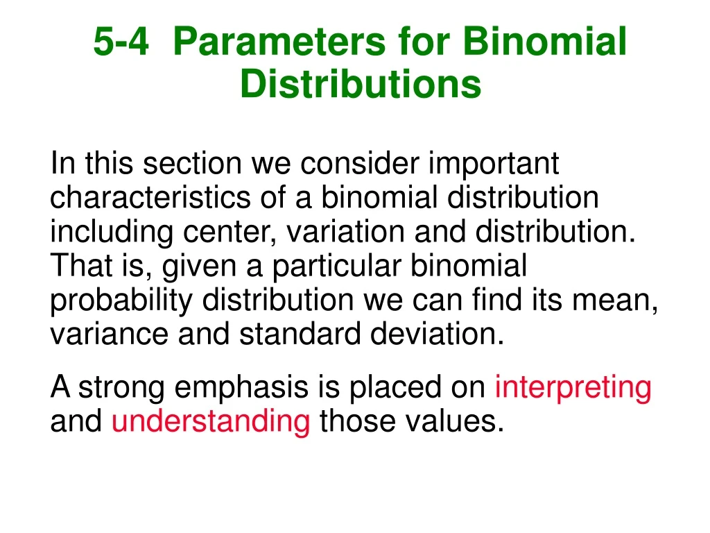 5 4 parameters for binomial distributions