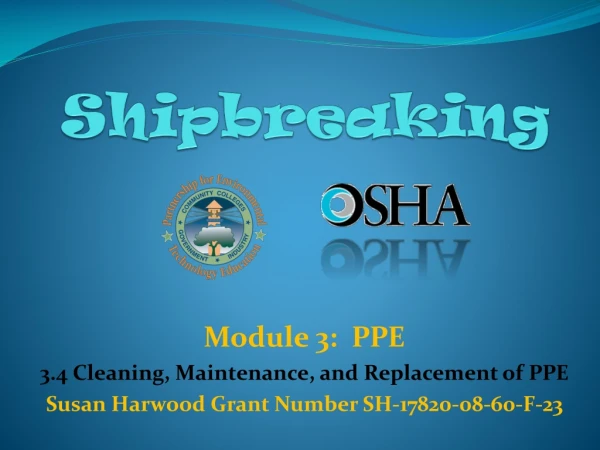 Module 3:  PPE 3.4 Cleaning, Maintenance, and Replacement of PPE