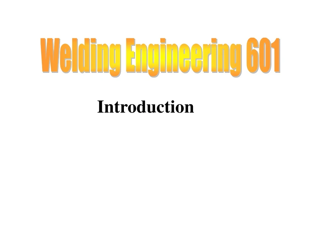 welding engineering 601