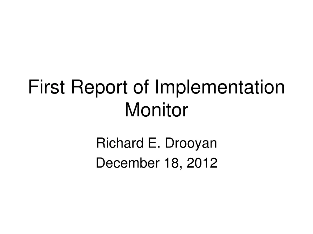 first report of implementation monitor