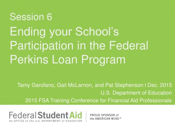 Ending  your School’s  Participation in the Federal Perkins Loan Program