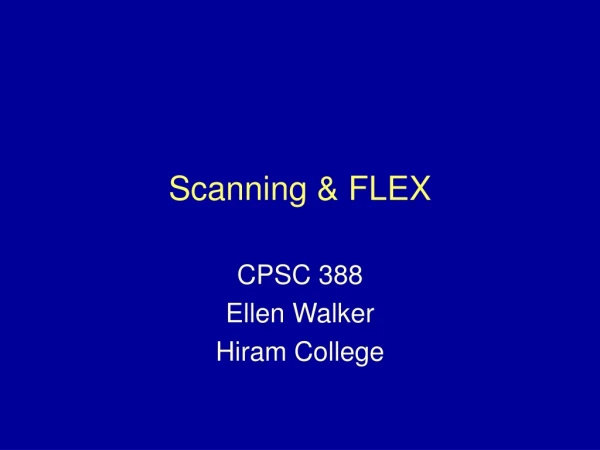 Scanning &amp; FLEX