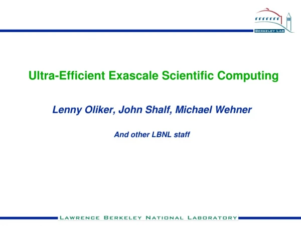 Ultra-Efficient Exascale Scientific Computing