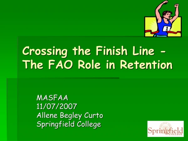 Crossing the Finish Line -  The FAO Role in Retention