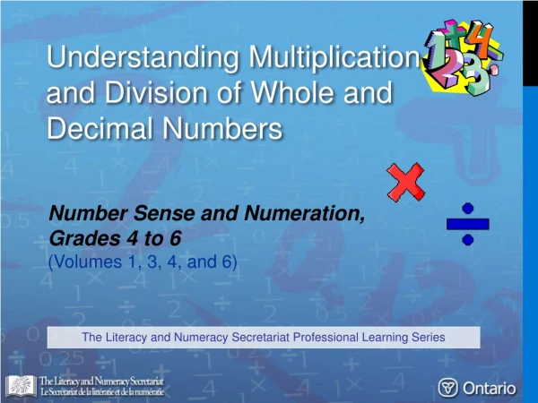 Understanding Multiplication  and Division of Whole and Decimal Numbers