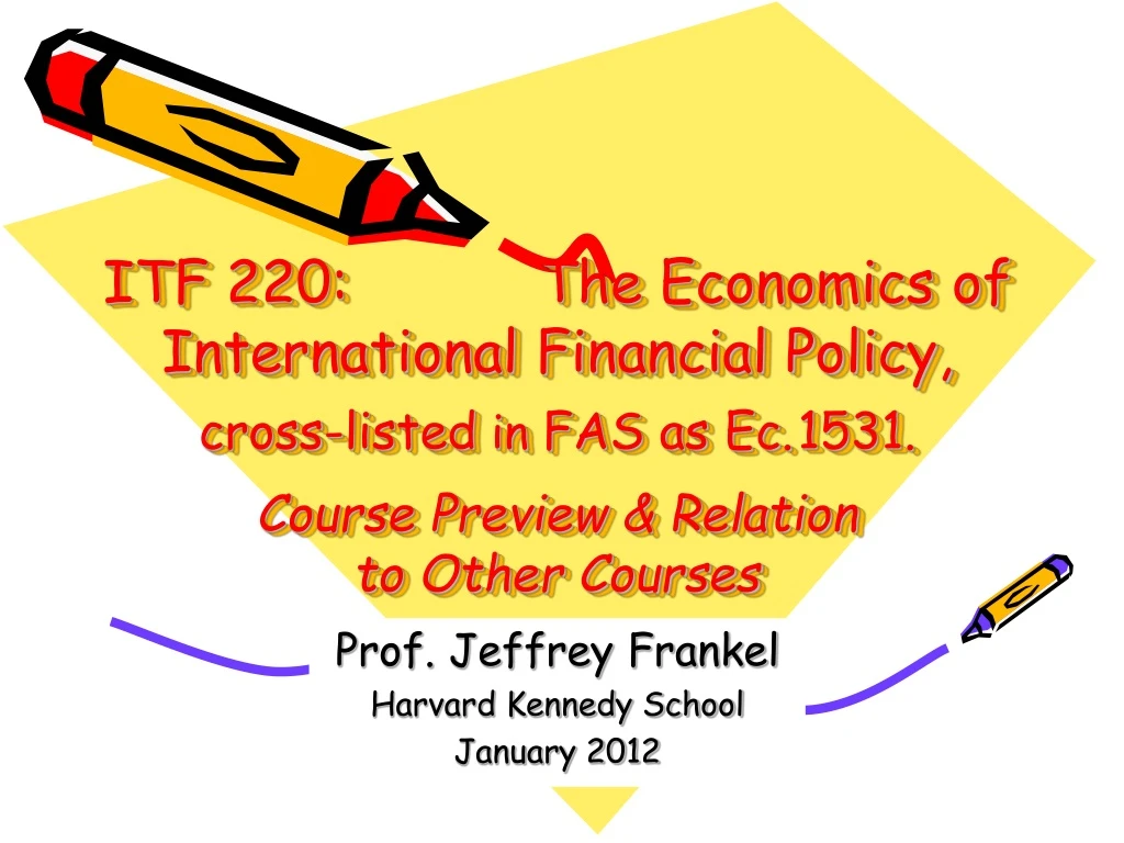 prof jeffrey frankel harvard kennedy school january 2012