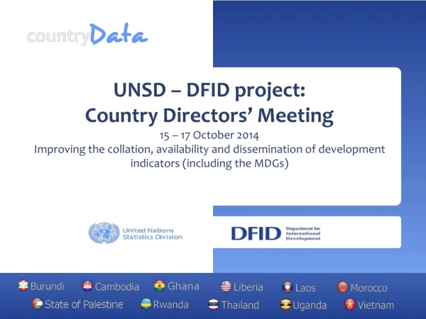 UNSD – DFID project: Country Directors’ Meeting 15 – 17 October 2014