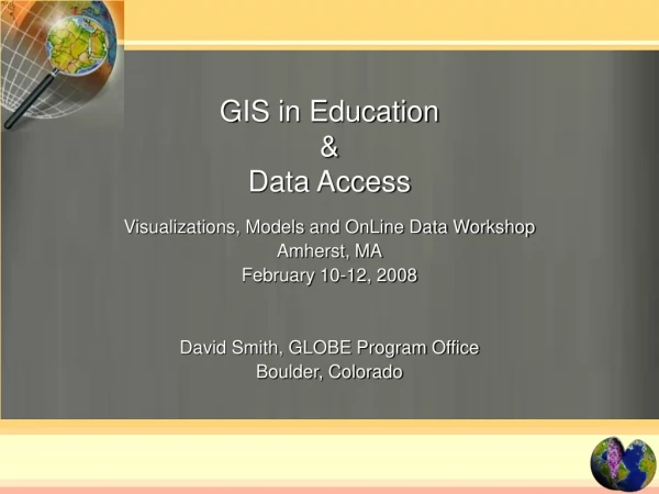 GIS in Education &amp; Data Access