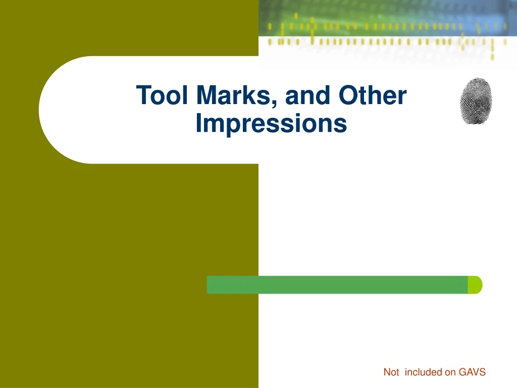 tool marks and other impressions