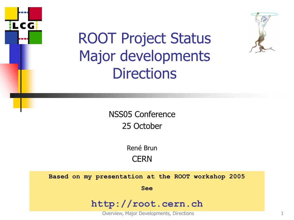 root project status major developments directions