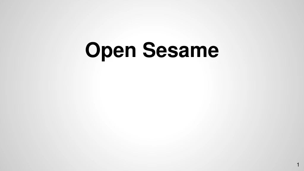 open sesame