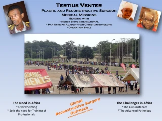 Tertius Venter Plastic and Reconstructive Surgeon Medical Missions Serving with - slide 1