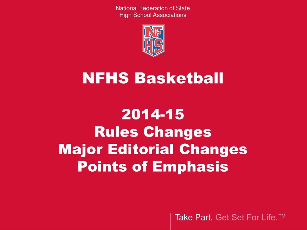 nfhs basketball 2014 15 rules changes major editorial changes points of emphasis