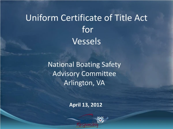 Uniform Certificate of Title Act  for  Vessels
