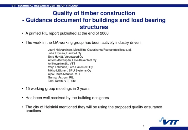 Quality of timber construction  - Guidance document for buildings and load bearing structures