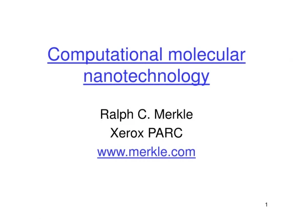 Computational molecular nanotechnology