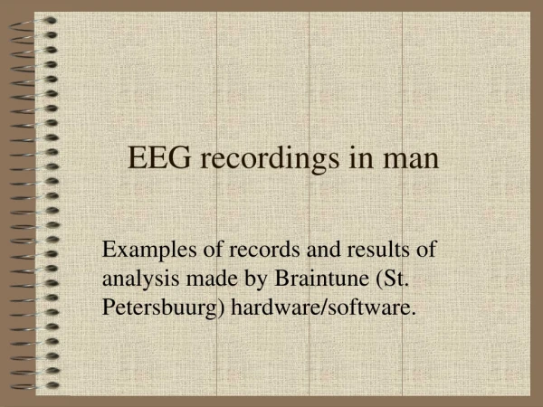 EEG recordings in man