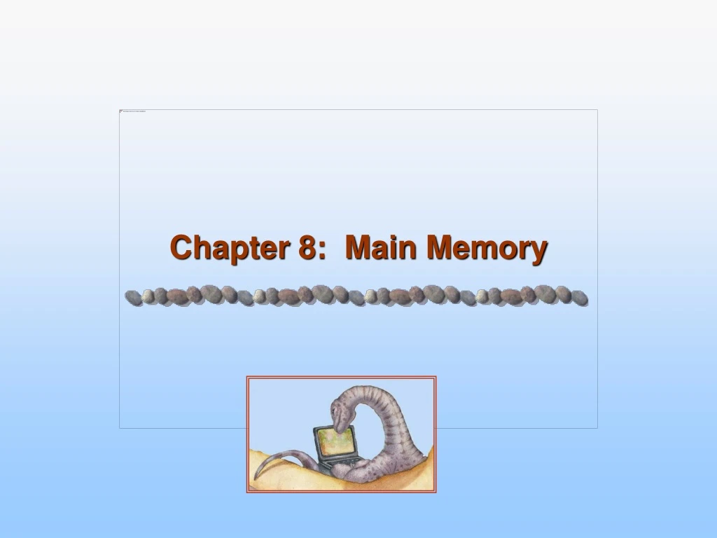 chapter 8 main memory