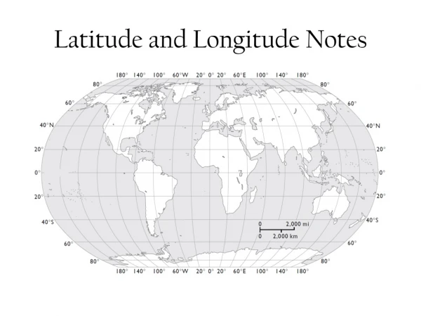 Latitude and Longitude Notes