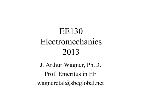EE130 Electromechanics 2013
