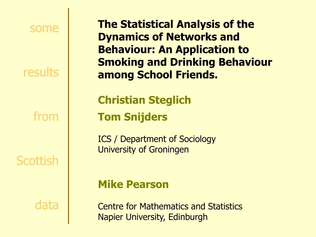 the statistical analysis of the dynamics