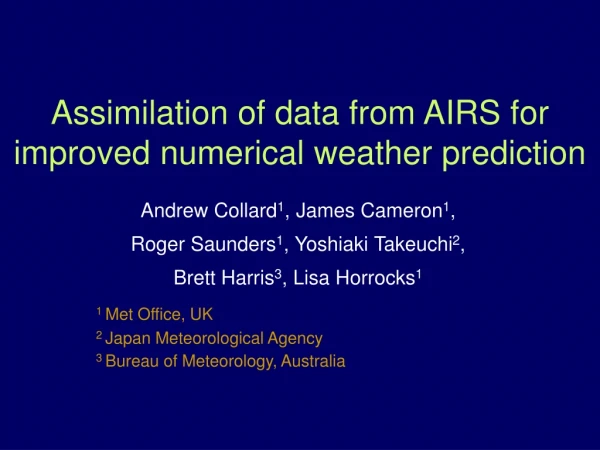 Assimilation of data from AIRS for improved numerical weather prediction
