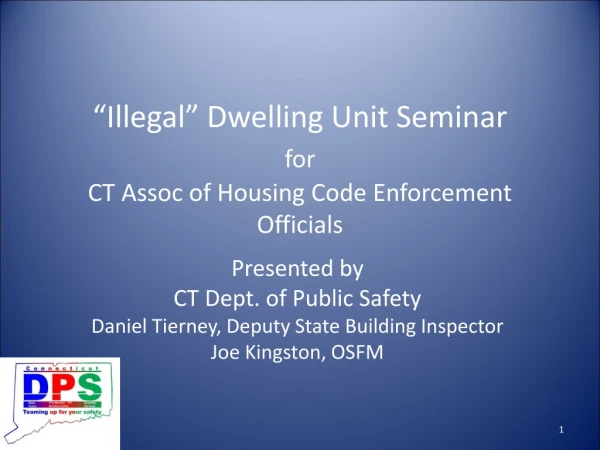 “Illegal” Dwelling Unit Seminar for CT Assoc of Housing Code Enforcement Officials