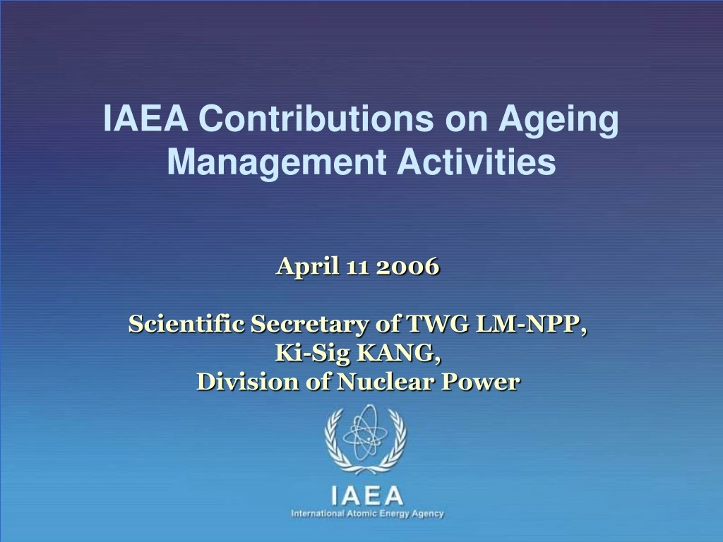 iaea contributions on ageing management activities