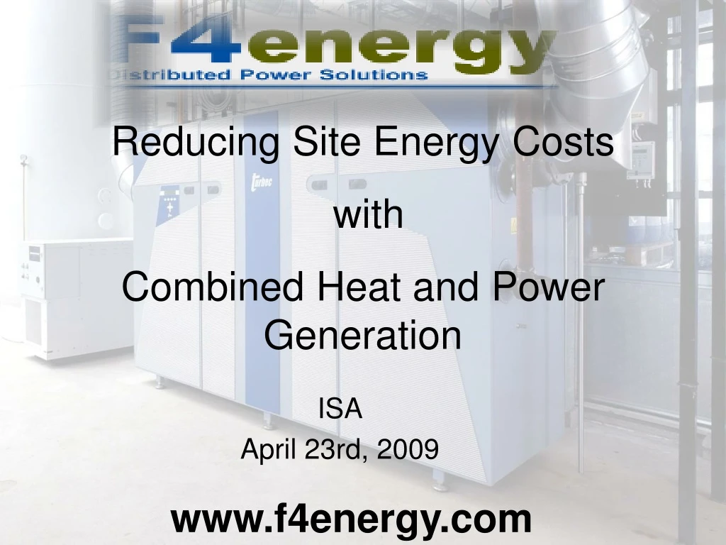 reducing site energy costs with combined heat