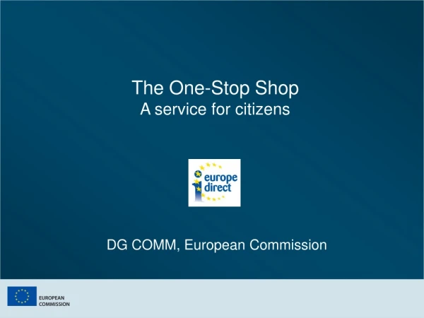 The One-Stop Shop A service for citizens