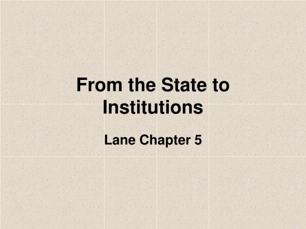 From the State to Institutions