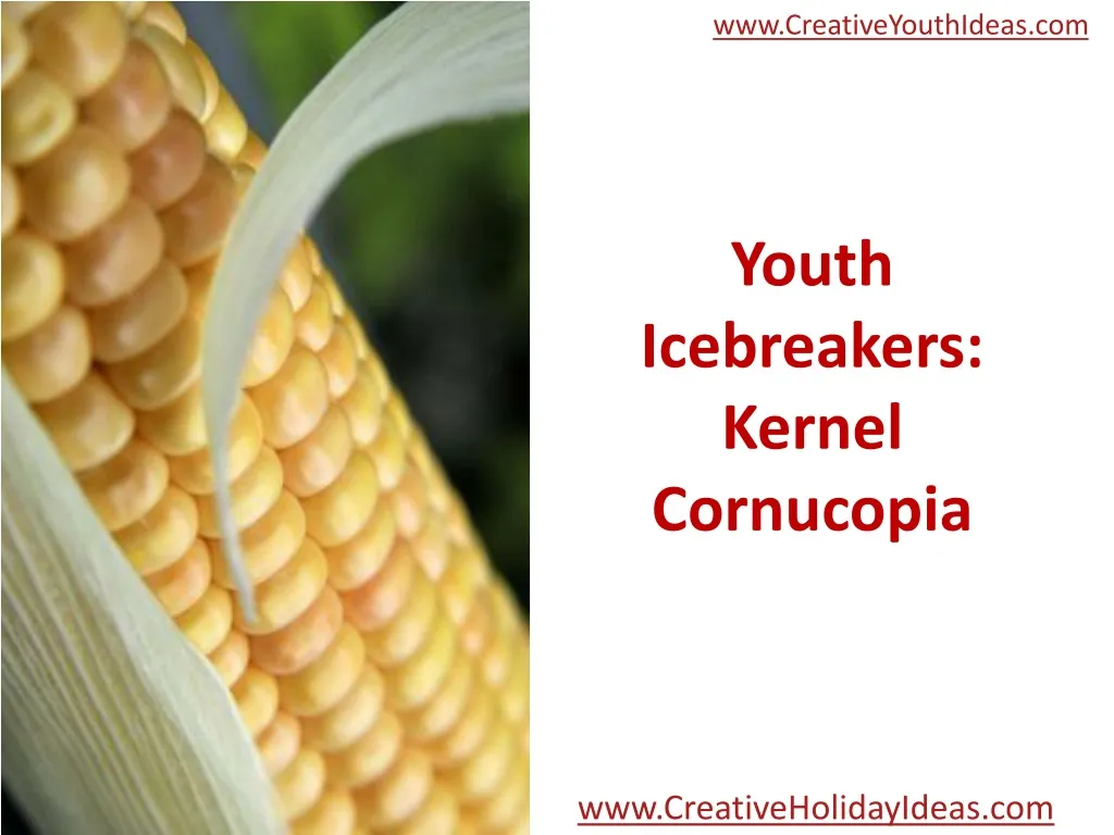 youth icebreakers kernel cornucopia