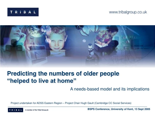 Predicting the numbers of older people “helped to live at home”