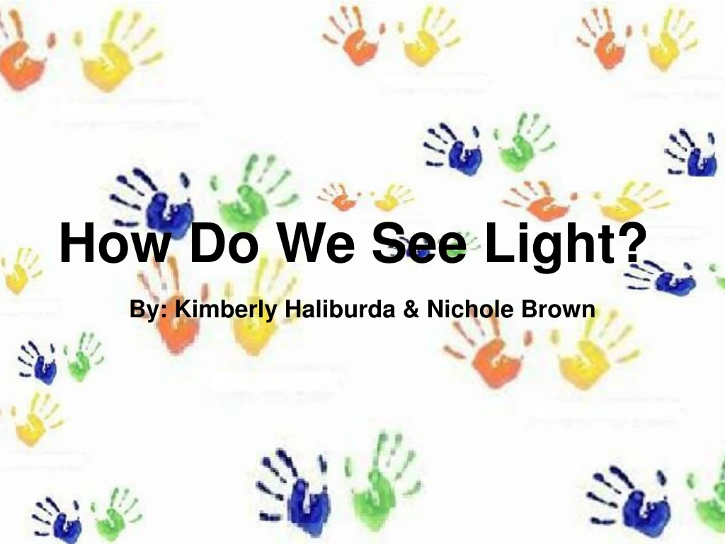 how do we see light