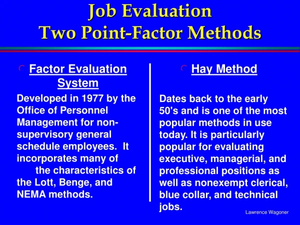 Job Evaluation Two Point-Factor Methods